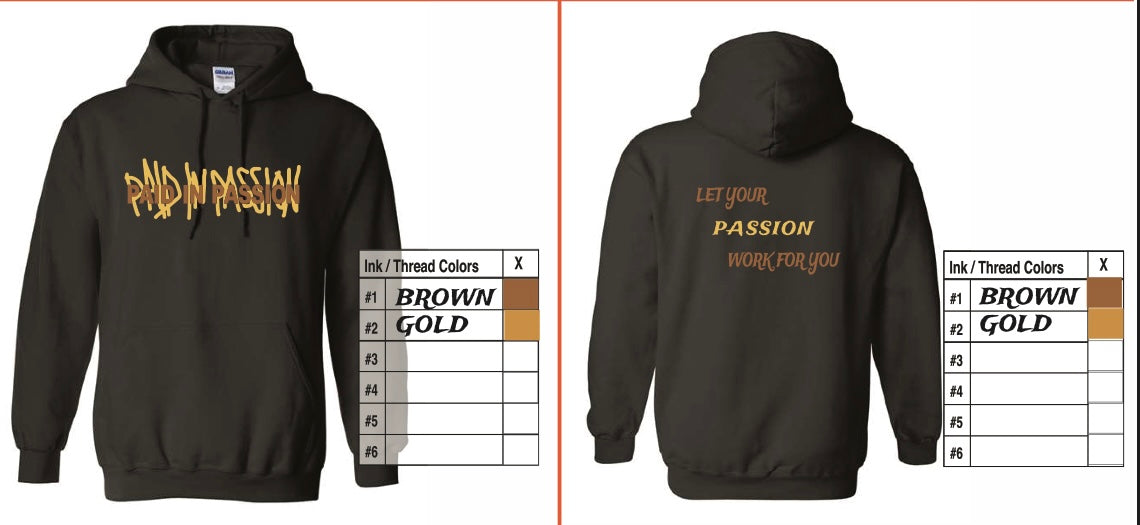 Paid In Passion Hoodie